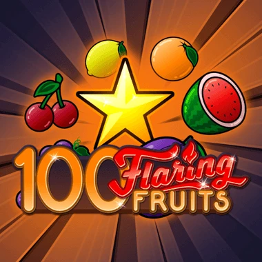 100 Flaring Fruits